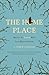 The Home Place: Memoirs of a Colored Man's Love Affair with Nature by J. Drew Lanham