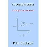 Econometrics: A Simple Introduction