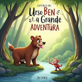 Livro Título: O Urso Ben e a Grande Aventura: O Urso Ben e a Grande Aventura