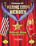 Marine Corps Heroes: Silver Star (World War I) (Volume 4)