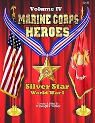 Marine Corps Heroes: Silver Star (World War I) (Volume 4)