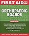 First Aid for the Orthopaedic Boards, Second Edition