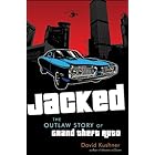Jacked: The Outlaw Story of Grand Theft Auto