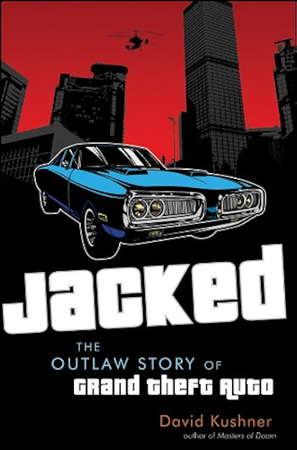 Download Jacked: The Outlaw Story of Grand Theft Auto (English Edition) PDF
