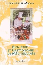 Bien-être et gastronomie de Méditerranée