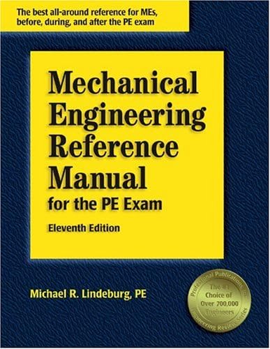Mechanical Engineering Reference Manual for the PE Exam, 12th