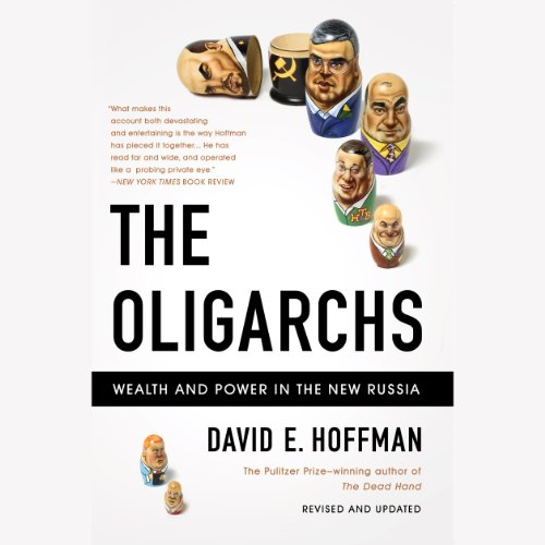 Download The Oligarchs: Wealth and Power in the New Russia Download The Oligarchs: Wealth and Power in the New Russia