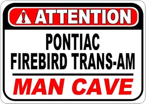Pontiac Firebird Trans Am Attention Man Cave Aluminum Street Sign 10 X 14 Inches Amazon Ca Patio Lawn Garden