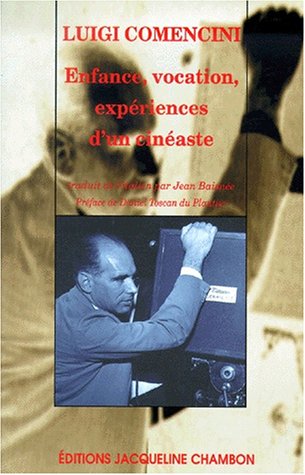 Enfance, vocation, expériences d'un cinéaste