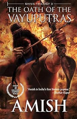 The Oath of the Vayuputras- Amish Tripathi Books 