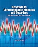 Research in Communication Sciences and Disorders: Methods-Applications-Evaluations
