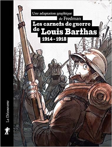 Amazon Com Les Carnets De Guerre De Louis Barthas 1914 1918 French Edition 9782707192561 Fredman Cazals Remy Books