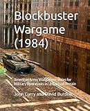 Blockbuster Wargame (1984): American Army Wargaming