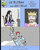Sir Tristram and Lady Belle Part 3 - The Cruelest Betrayal by