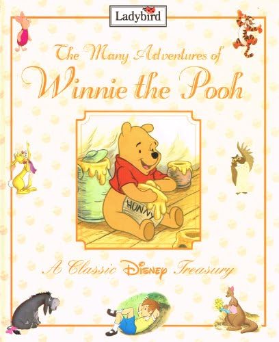 The Many Adventures of Winnie the Pooh: A Classic Disney Treasury