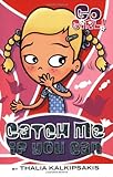 Catch Me If You Can (Go Girl! No. 8)