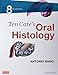 Ten Cate's Oral Histology: Development, Structure, and Function