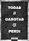 Livro Todas as Garotas que Perdi