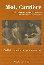 Moi, Eugène Carrière