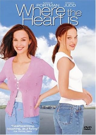 Where The Heart Is Import Usa Zone 1 Amazon Fr Judd Ashley Channing Stockard Portman Natalie Frain James Prewitt Ray Bruno Dylan House Laura Williams Matt Judd Ashley Channing Stockard Dvd Blu Ray