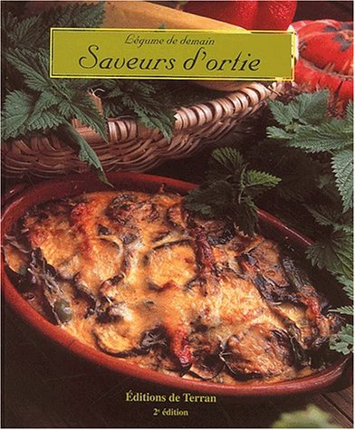 Saveurs d'ortie. 2ème édition by (Hardcover)