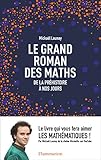 Image de Le grand roman des maths : de la préhistoire à nos jours (French Edition)