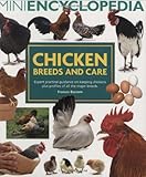 Mini Encyclopedia Of Chicken Breeds And Care. Expert Practical Guidance On by 
