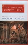 "The Emperor Constantine (Phoenix Giants)" av Michael Grant