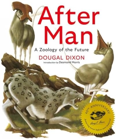Man After Man: An Anthropology of the Future: Dixon, Dougal, Hood