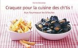 Craquez pour la cuisine des ch'tis ! (French Edition) by Karine Descamps, Valery Guedes