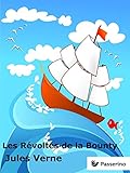 Les Révoltés de la Bounty (French Edition) by Jules Verne