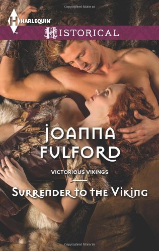 Surrender to the Viking (Harlequin Historical\Victorious Vikings)