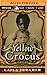 Yellow Crocus (Yellow Crocus, 1)