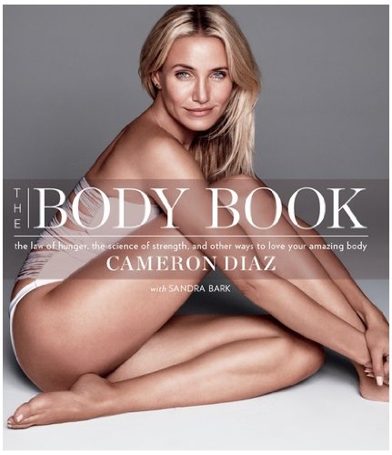 The Body Book [{THE BODY BOOK}] Cameron Diaz: B... 8956607745 Book Cover