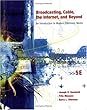 Broadcasting, cable, the Internet, and beyond : an introduction to modern electronic media