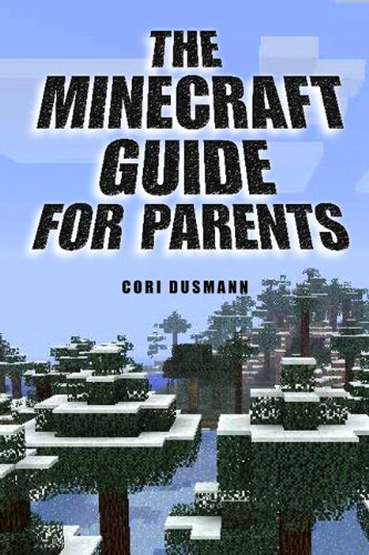 The Minecraft Guide for Parents