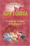 Alfa y Omega: El Libro del Génesis y El Libro del Apocalipsis (Spanish Edition)
