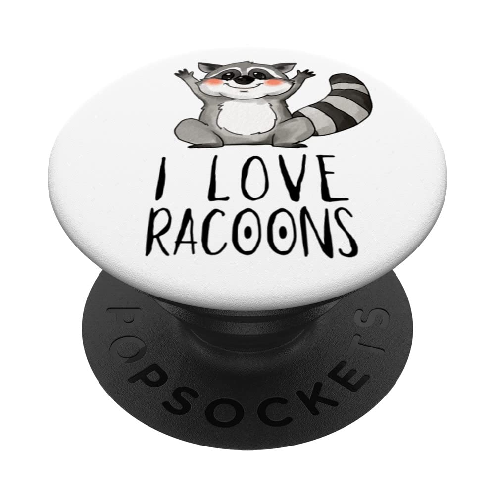 I Love Racoons Cute Animal Love Pet Art Quote Design PopSockets Swappable PopGrip