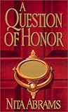Front cover for the book A Question of Honor by Nita Abrams