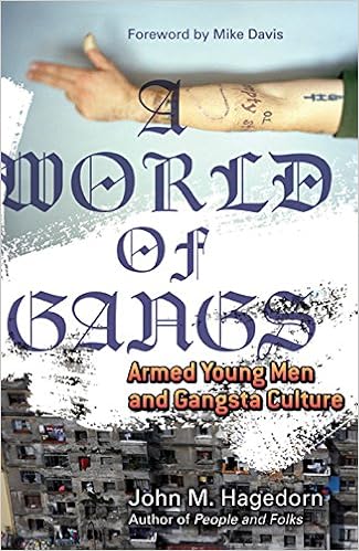 A World Of Gangs Armed Young Men And Gangsta Culture - 