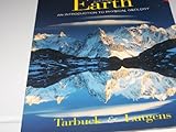 Earth : An Introduction to Physical Geology, Tarbuck, Edward J. and Lutgens, Frederick K., 0139741224