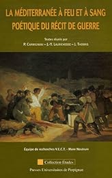 La  Méditerranée à feu et à sang, poétique du récit de guerre