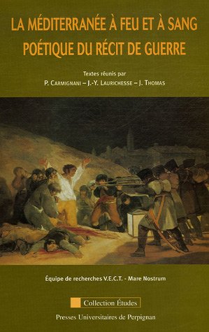 La  Méditerranée à feu et à sang, poétique du récit de guerre