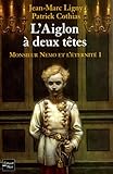 Image de Monsieur Némo et l'éternité, Tome 1: L'Aiglon à deux têtes