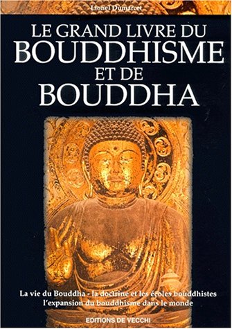 Le  grand livre du bouddhisme et de Bouddha