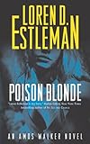 Poison Blonde: An Amos Walker Novel (Amos Walker Novels Book 16)
