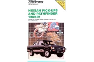 Chilton's Repair Manual: Nissan Pick-Ups and Pathfinder, 1989-1991