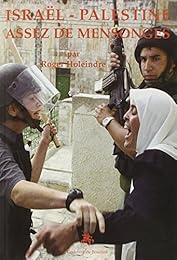 Israël-Palestine, assez de mensonges