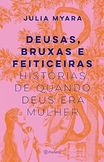 Livro Deusas, bruxas e feiticeiras