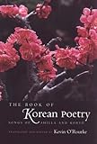 The Book of Korean Poetry: Songs of Shilla and Koryo by 